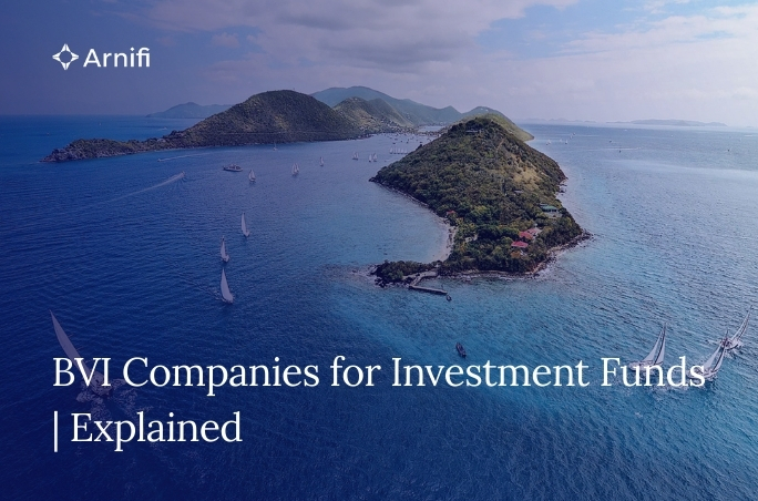 BVI Companies for Investment Funds | Explained