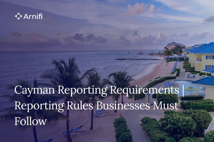 Blog Banner Image for Cayman Reporting Requirements | Key Cayman Reporting Rules Businesses Must Follow