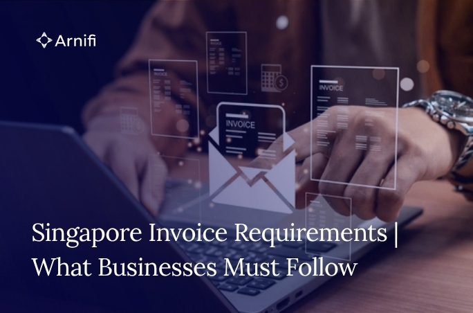 Singapore Invoice Requirements | What Businesses M...