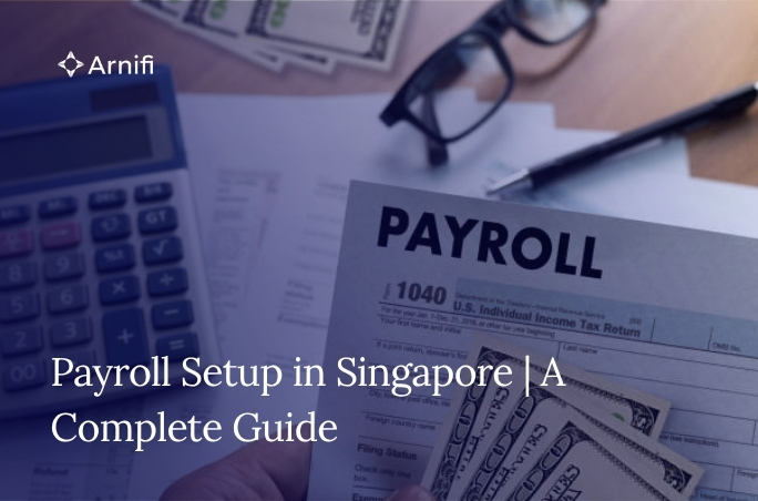 Payroll Setup in Singapore | A Complete Guide