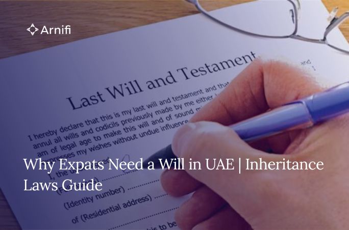 Why Every Expat Needs a Will in the UAE | Navigati...