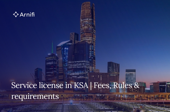 Service license in KSA | Fees, Rules & require...