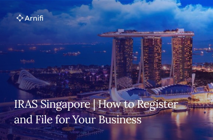 Blog Banner Image for IRAS Singapore | How to Register and File for Your Business