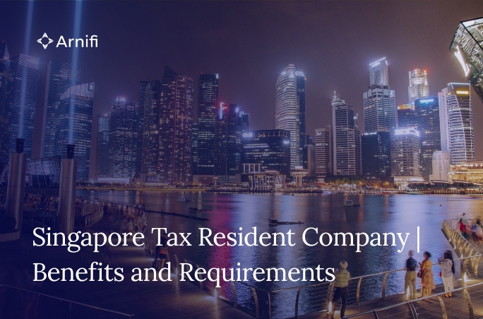 Blog Banner Image for Singapore Tax Resident Company: Benefits and Requirements