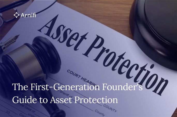 Blog Banner Image for The First-Generation Founder's Guide to Asset Protection