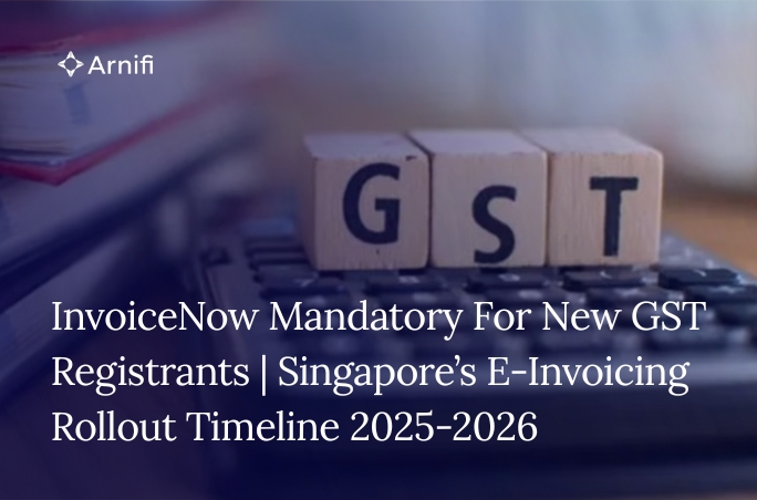 InvoiceNow Mandatory For New GST Registrants | Sin...