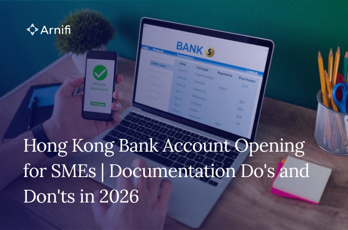 Blog Banner Image for Hong Kong Bank Account Opening for SMEs | Documentation Do's and Don'ts in 2026