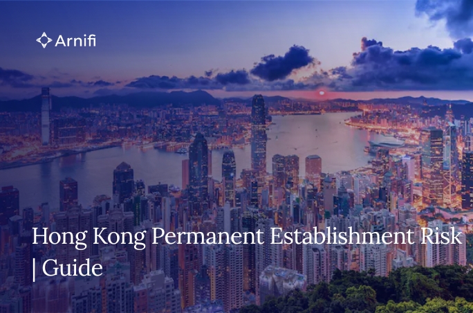 Hong Kong Permanent Establishment Risks for Foreig...