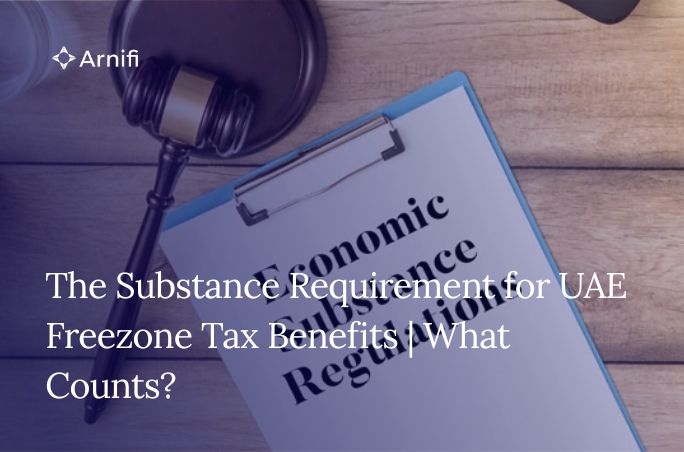 Blog Banner Image for The Substance Requirement for UAE Freezone Tax Benefits | What Counts?