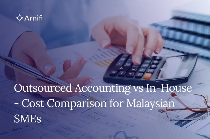 Blog Banner Image for Outsourced Accounting vs In-House - Cost Comparison for Malaysian SMEs