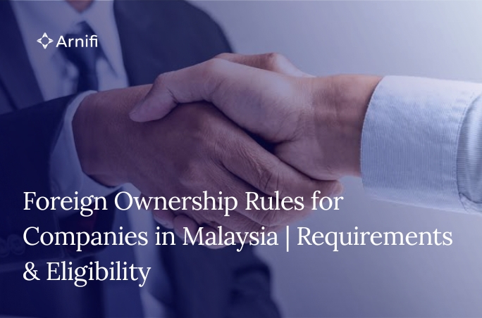 Blog Banner Image for Foreign Ownership Rules for Companies in Malaysia | Requirements & Eligibility
