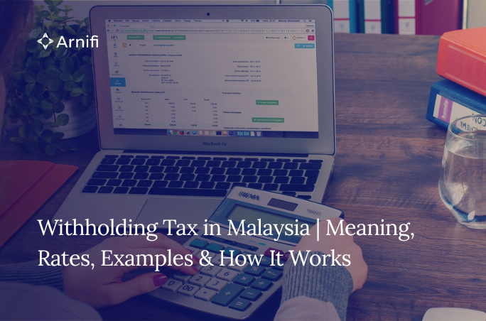 Withholding Tax in Malaysia | Meaning, Rates, Exam...