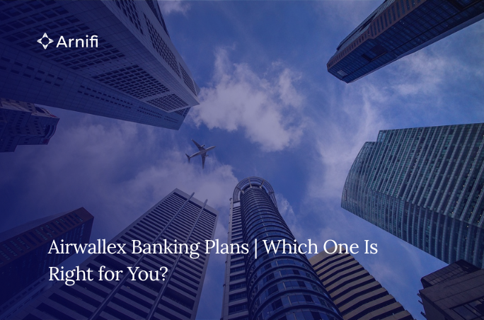 Airwallex Banking Plans | Which One Is Right for Y...