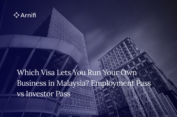 Which Visa Lets You Run Your Own Business in Malay...