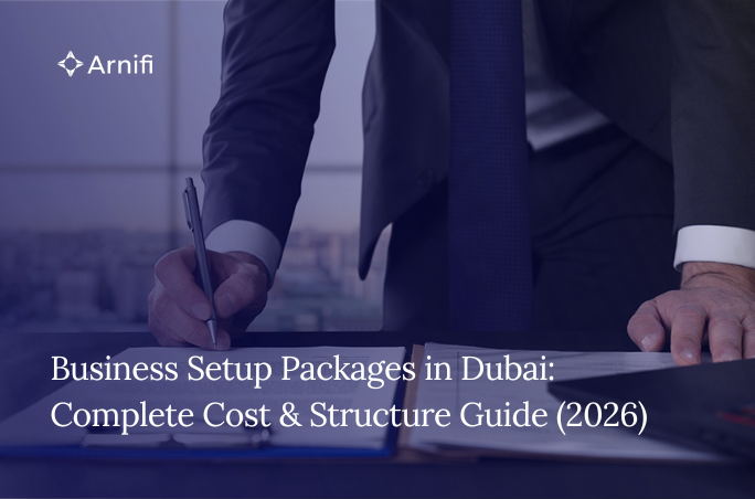 Business Setup Packages in Dubai: Complete Cost & Structure Guide (2026)