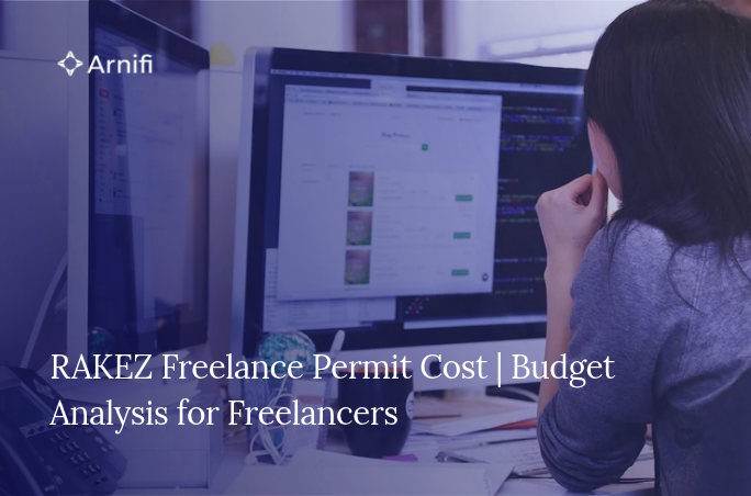 RAKEZ Freelance Permit Cost | Budget Analysis for Freelancers