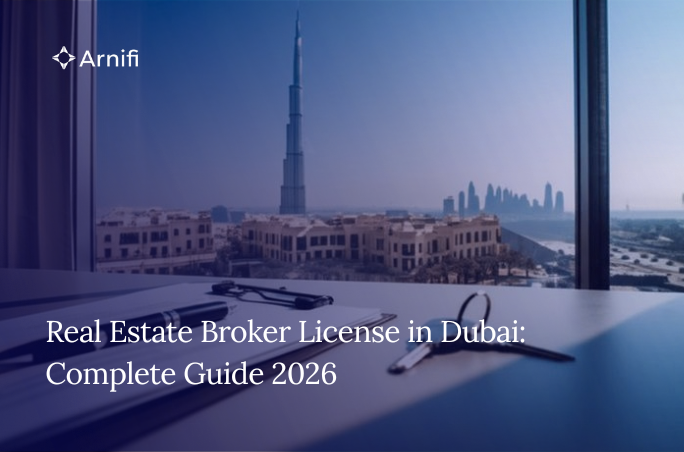 Real Estate Broker License in Dubai Complete Guide 2026